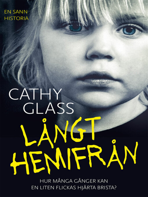 Titeldetaljer för Långt hemifrån av Cathy Glass - Tillgänglig